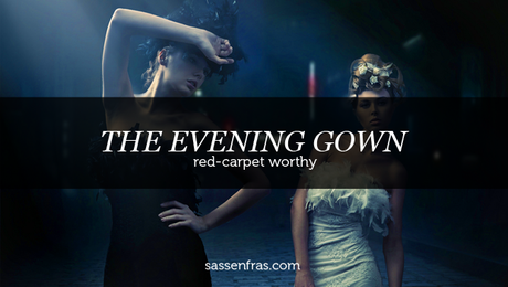 THE EVENING GOWN