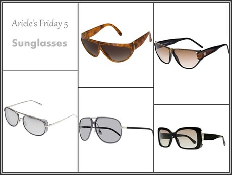 Ariele's Friday 5: Sunglasses