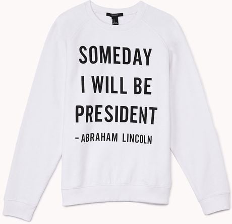 Forever 21 Abraham Lincoln Quote Pullover in Black (White/black) Forever 21 Abraham Lincoln Quote Pullover in Black (White/black)