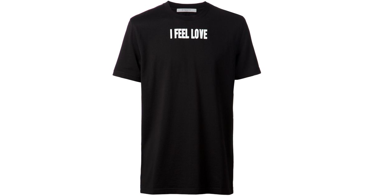 Feel T-Shirt for I Black men Love Givenchy