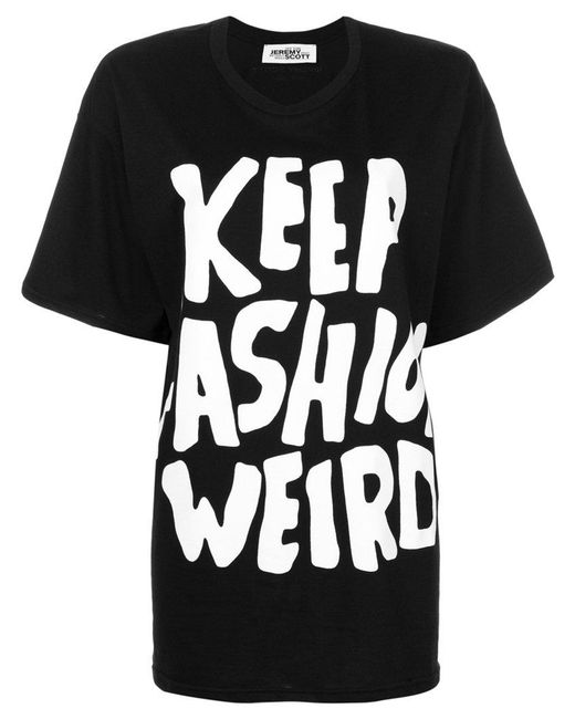 Lyst Jeremy Scott Keep Fashion Weird Tshirt in Black Save 22.